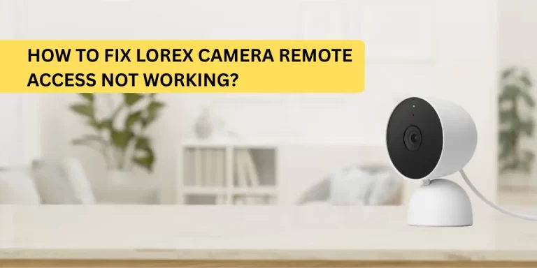 lorex camera remote access